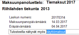 Tiemaksut ja käyttömaksut